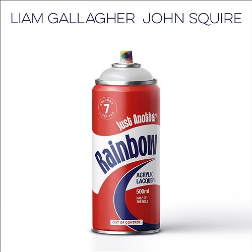 Just Another Rainbow Liam Gallagher & John Squire