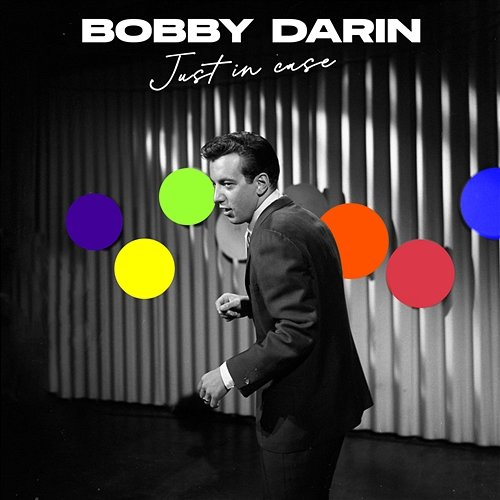 Just in Case Bobby Darin