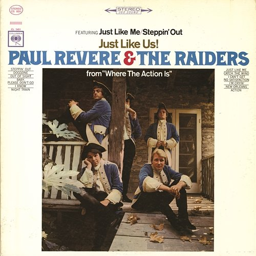 Just Like Us! Paul Revere & The Raiders