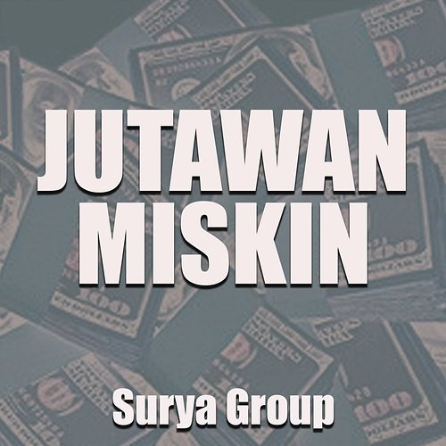 Jutawan Miskin Surya Group