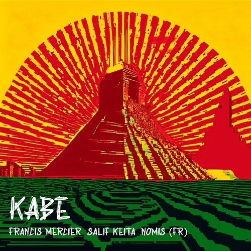 Kabe Francis Mercier, Salif Keïta, Nomis (FR)