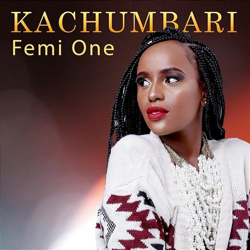 KACHUMBARI Femi One