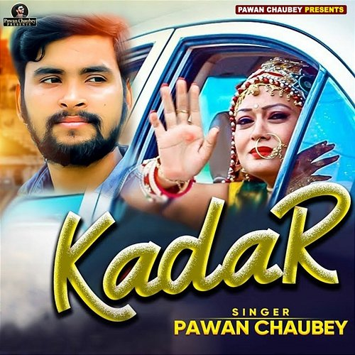 Kadar Pawan Chaubey