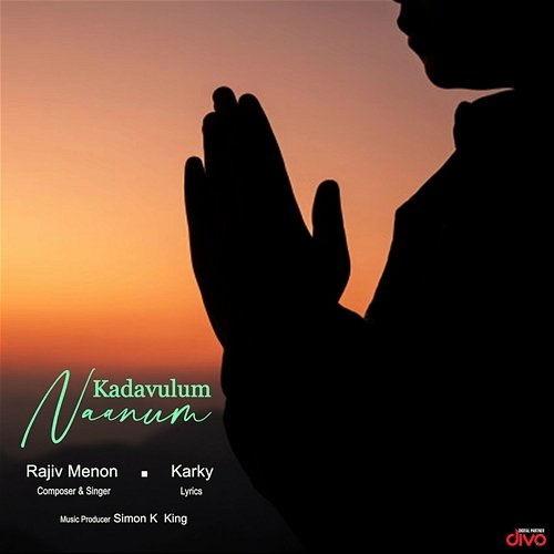 Kadavulum Naanum Rajiv Menon and Simon K. King