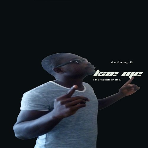 Kae Me Anthony B