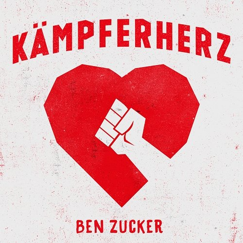 Kämpferherz Ben Zucker