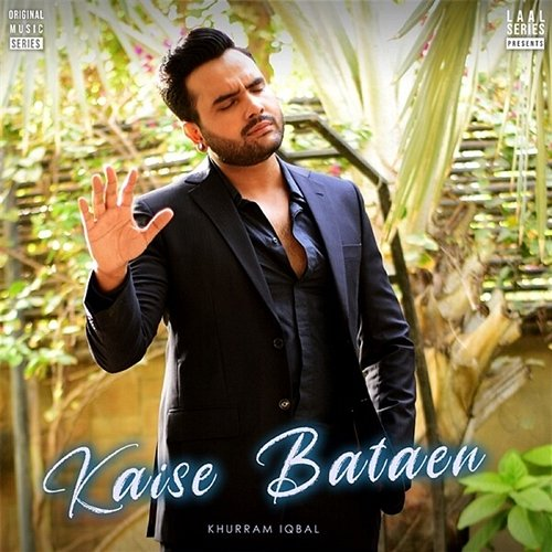 Kaise Bataen Khurram Iqbal