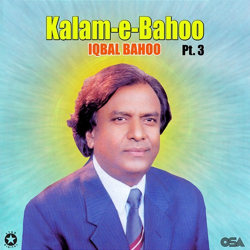 Kalam-e-Bahoo, Pt. 3 Iqbal Bahoo