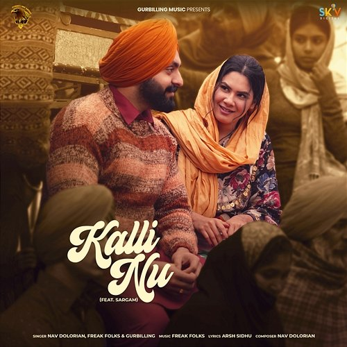 Kalli Nu Nav Dolorian, Freak Folks & Gurbilling feat. Sargam