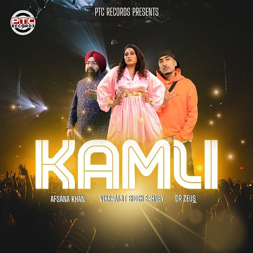 Kamli Vikramjit Singh Sahney, Afsana Khan