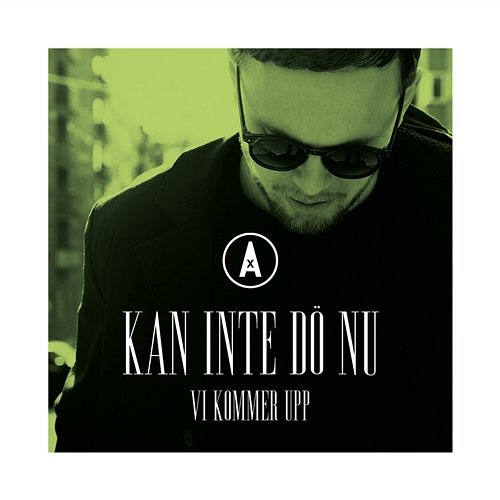 Kan Inte Dö Nu Anton Axélo
