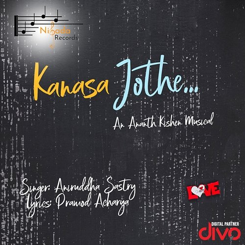 Kanasa Jothe Pramod Acharya & Aniruddha Sastry, Ananth Kishen