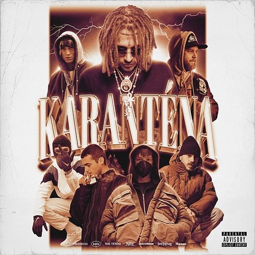 karanténa Koky, Jickson, Hasan, Nik Tendo, Karlo, Yzomandias, Kamil Hoffmann