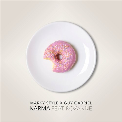Karma Guy Gabriel feat. Roxanne, Marky Style