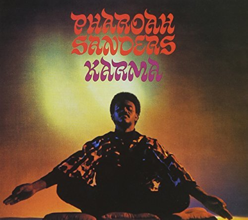 Karma Pharoah Sanders