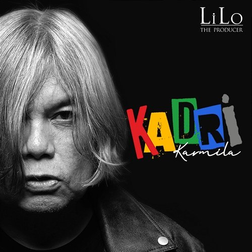 Karmila KADRI & LiLo The Producer