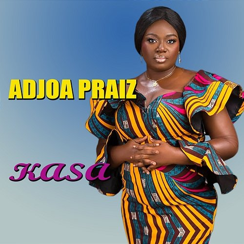 KASA Adjoa Praiz