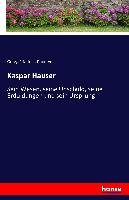 Kaspar Hauser Daumer Georg Friedrich