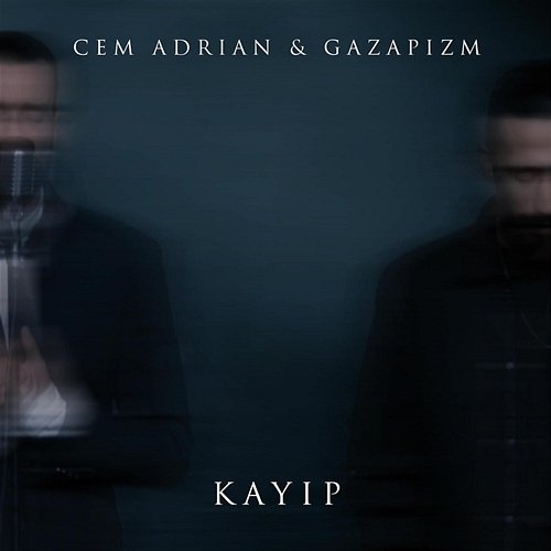 Kayıp Cem Adrian feat. Gazapizm