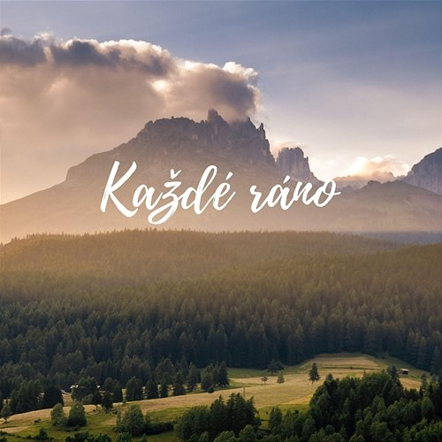 Každé ráno Sám Sebou