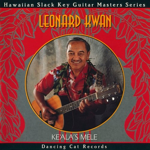 Ke'ala's Mele Leonard Kwan