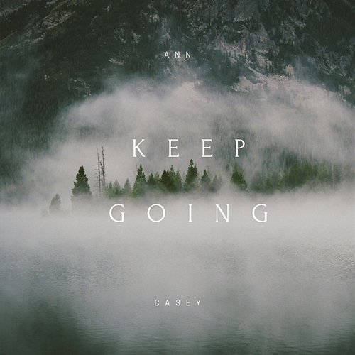 Keep Going Ann Casey