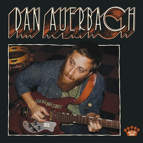 Keep It Hid Dan Auerbach
