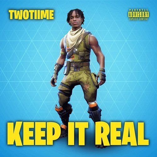 Keep It Real TwoTiime
