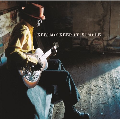 Keep It Simple Keb' Mo'