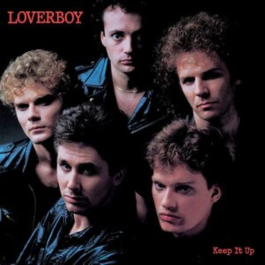 Keep It Up Loverboy