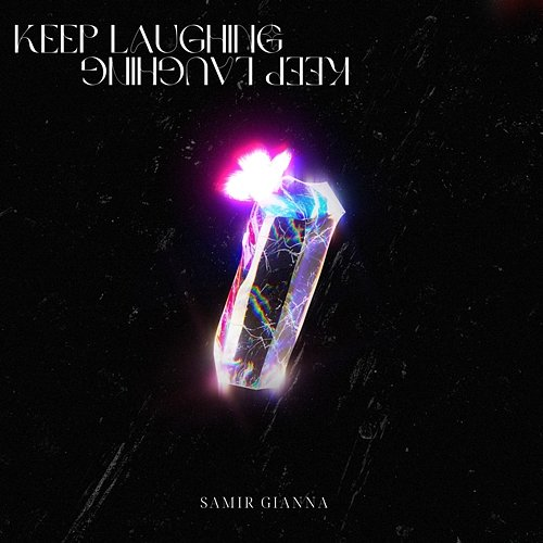Keep laughing Samir Gianna