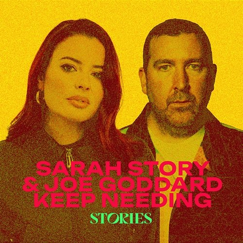Keep Needing Sarah Story & Joe Goddard