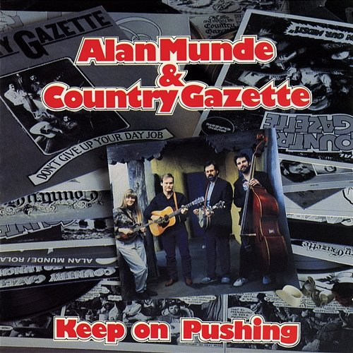 Keep On Pushing Alan Munde, Country Gazette