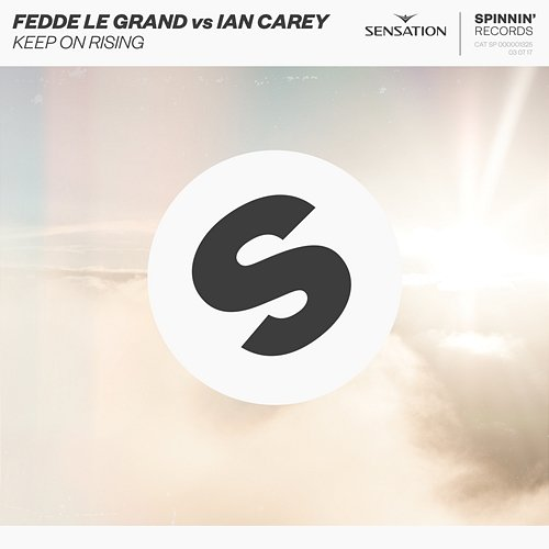 Keep On Rising Fedde Le Grand & Ian Carey