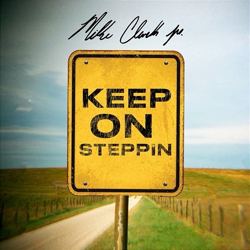 Keep on Steppin Mike Clark Jr