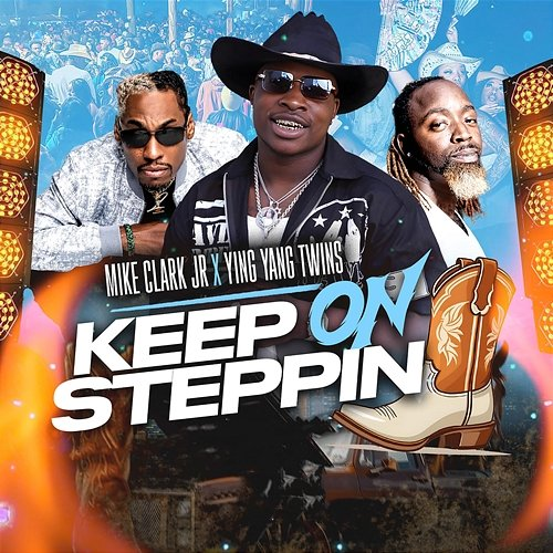 Keep On Steppin Mike Clark Jr feat. Ying Yang Twins