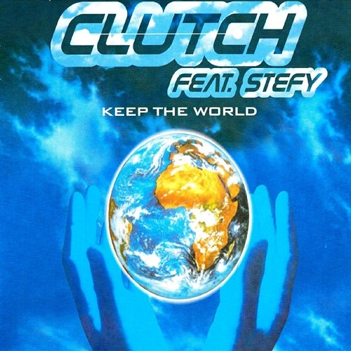 Keep the World Clutch