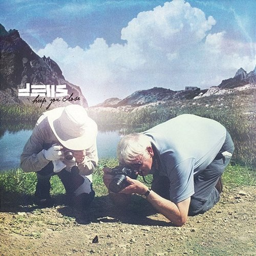 Keep You Close dEUS