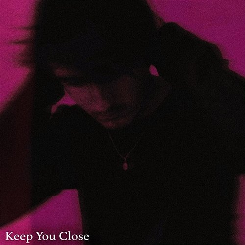 Keep You Close ORYL