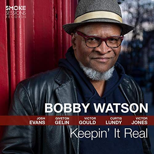 Keepin' It Real Bobby Watson