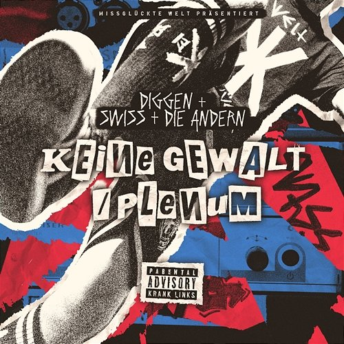 Keine Gewalt / Plenum Swiss & Die Andern, Diggen