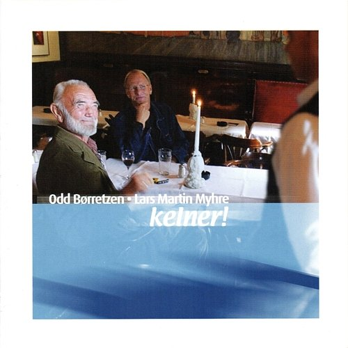 Kelner Odd Børretzen, Lars Martin Myhre