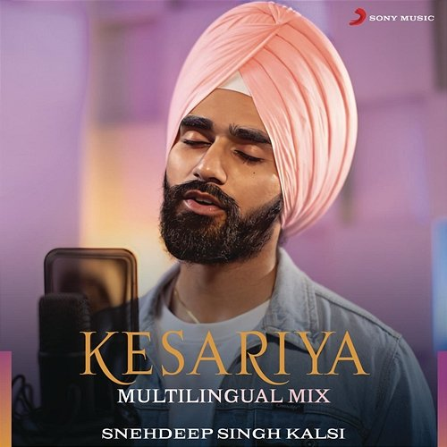 Kesariya Pritam, Snehdeep Singh Kalsi
