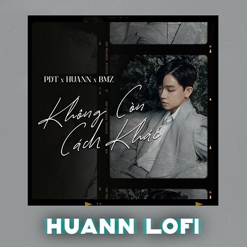 Không Còn Cách Khác Huann & BMZ, PDT