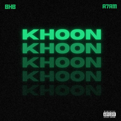 Khoon BHB Music, A7AM