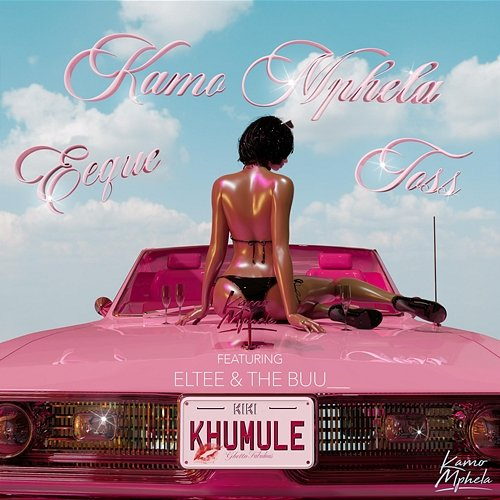 Khumule EeQue & TOSS feat. Thebuu, Eltee, Kamo Mphela