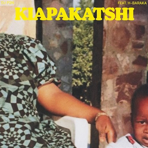 Kiapakatshi DJ P2N & H-Baraka