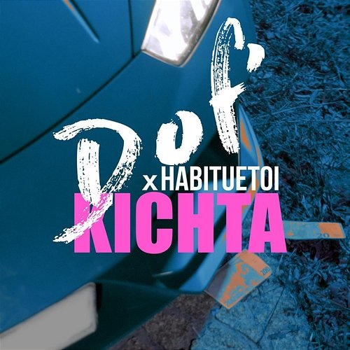 Kichta Dof' feat. Habituetoi