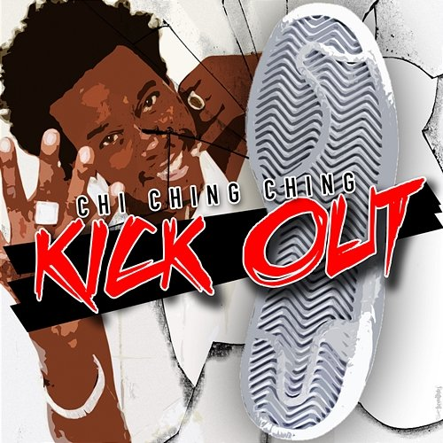 Kick Out Chi Ching Ching, Justus
