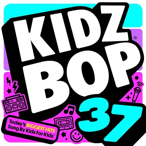 KIDZ BOP 37 Kidz Bop Kids